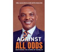 Against All Odds: Weathering The Storms Of Disability