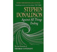 Contra todas las cosas que terminan – Las últimas crónicas de Thomas Covenant – Gollancz