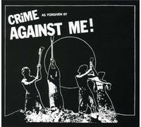 Against Me! - Crime, as Forgiven By Against Me! by Against Me! (2005) Audio CD