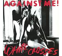 Against Me - White Crosses [180 gm LP vinyl] [Vinilo]