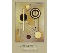 Against Method: Outline of an Anarchistic Theory of Knowledge