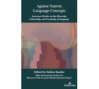 Against Nativist Language Concepts: Lawrence Krader on the Diversity, Culturality, and Creativity of Language (Lawrence Krader’s Legacy in Science, History and Philosophy)