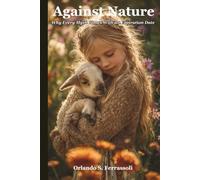 Against Nature: Why Every Myth Comes With an Expiration Date