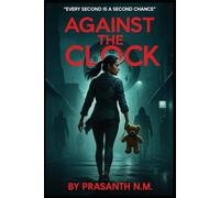 Against the Clock: Every second is a second chance.
