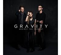 Against The Current - Gravity