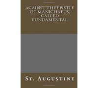 Against The Epistle of Manichaeus, Called Fundamental