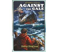 Against the Gale: The Impossible Rescue of the Princess Sophia (Maritime Disasters)
