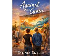 Against the Grain: A Hawkins Novel