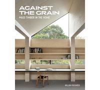Against the Grain: Mass Timber in the Home