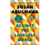 Against The Loveless World