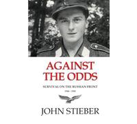 Against the Odds: Survival on the Russian Front