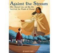 Against the Stream: How Manuel Lisa and Big Elk Survived the Floods of Change