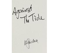 AGAINST THE TIDE - My Memoir (Daniel Crack)
