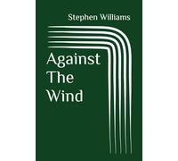 Against The Wind