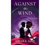 Against the Wind: 4 (Lagos Plastic Surgeon)