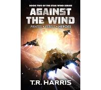 Against the Wind (The Warship: Star Wind)