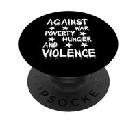 Against War Poverty Hambre and Violence - Style Statement PopSockets PopGrip Adhesivo