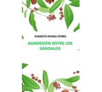 Agamenón Entre Los Sándalos (ebook)