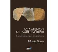 Agamenón No Sabe Escribir