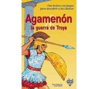 Agamenón y la Guerra de Troya: 1 (Para descubrir a los clásicos)