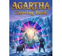 Agartha Coloring Book: Journey to the Hollow Earth, Short Lore Descriptions, Ancient Giants, Tartarian Architecture, Vril Energy & Mythical Landscapes, for Adults and Teens