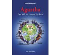 Agartha: Die Welt im Inneren der Erde
