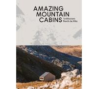 Agata Toromanoff Amazing Mountain Cabins (Tapa dura) (Importación USA)