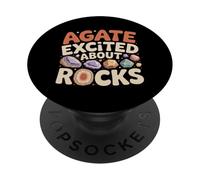Agate Excited About Rocks Nerd de geología de Rocas - PopSockets PopGrip Adhesivo
