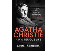 Agatha Christie: A Mysterious Life
