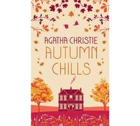 Agatha Christie AUTUMN CHILLS: Tales of Intrigue from the Queen of C (Tapa dura)