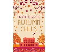 Agatha Christie AUTUMN CHILLS: Tales of Intrigue from the Queen of C (Tapa dura)