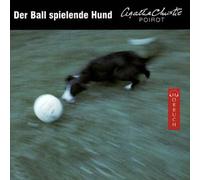 Agatha Christie - Der Ball spielende Hund. 6 CDs
