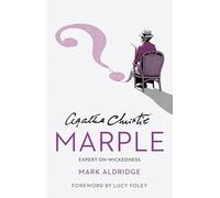 Agatha Christie’s Marple: Expert on Wickedness