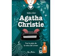 Agatha Christie. Tras la pista de la reina del crimen (LIBRE ALBEDRIO)