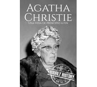 Agatha Christie: Una vida de principio a fin