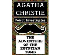 Agatha Christie's Poirot Investigates: The Adventure of the Egyptian Tomb: Super Large Print Edition of the Classic Mystery Specially Designed for Low Vision Readers with a Giant Easy to Read Font