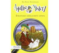 Agatha Mistery. Ezkoziako erregearen ezpata: 3