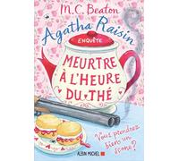Agatha Raisin 37 - Meurtre à l'heure du thé: Vous reprendrez bien un scone ?