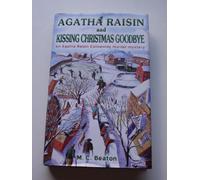 Agatha Raisin and Kissing Christmas Goodbye