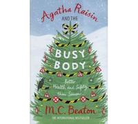 [Agatha Raisin and the Busy Body] [by: M. C. Beaton]