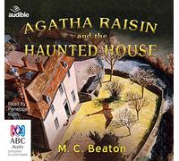 Agatha Raisin and the Haunted House [Audio]