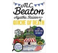 Agatha Raisin And The Quiche Of Death