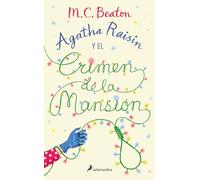 Agatha Raisin y el crimen de la mansión (Agatha Raisin 10) (Novela (Best Seller))