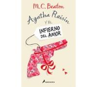 Agatha Raisin Y El Infierno Del Amor (Agatha Raisin 11)