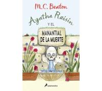 Agatha Raisin y el manantial de la muerte (Agatha Raisin 7) (Novela (Best Seller))