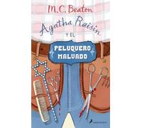 Agatha Raisin y el peluquero malvado (Agatha Raisin 8) (Novela (Best Seller))