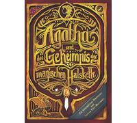 Agatha und das Geheimnis der magischen Halskette