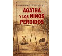 AGATHA Y LOS NIÑOS PERDIDOS (Los casos de Héracles y Agatha)