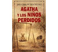 AGATHA Y LOS NIÑOS PERDIDOS (Los casos de Héracles y Agatha)