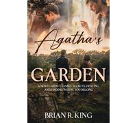 Agatha's Garden: A novel about family secrets, healing, and finding where you belong